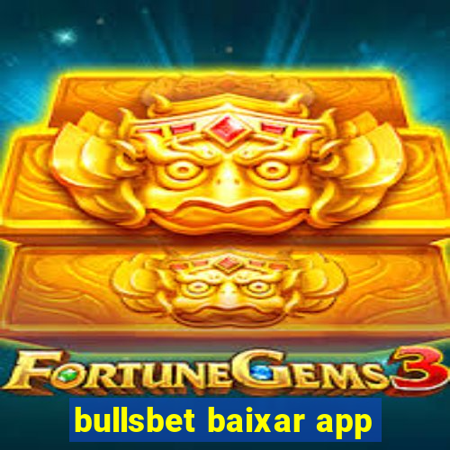 bullsbet baixar app